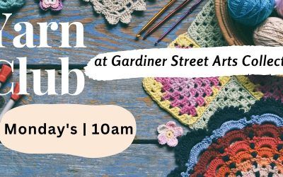 Yarn Club, at GSAC on Mondays